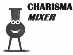 CHARISMA MIXER