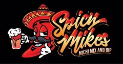 SPICY MIKES MICHI MIX AND DIP