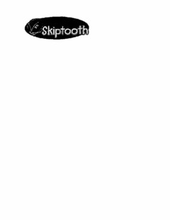 SKIPTOOTH