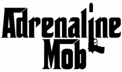 ADRENALINE MOB