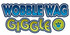 WOBBLE WAG GIGGLE