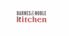 BARNES & NOBLE KITCHEN