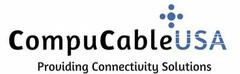 COMPUCABLEUSA + PROVIDING CONNECTIVITY SOLUTIONS