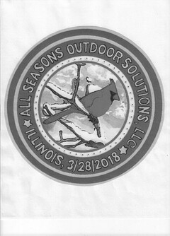 ALL SEASONS OUTDOOR SOLUTIONS, LLC ILLINOIS, 3/28/2018