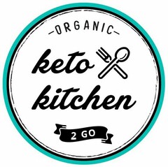 ORGANIC KETO KITCHEN 2 GO