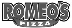 ROMEO'S PIZZA