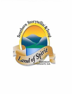 LAND OF SPIRIT SOUTHERN STORYTELLIN' & SONG FRANKLIN COUNTY, GA