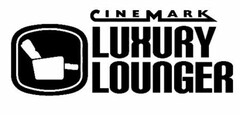 CINEMARK LUXURY LOUNGERS