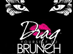 DRAG YOURSELF TO BRUNCH