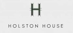 H HOLSTON HOUSE