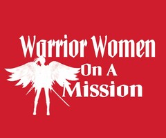 WARRIOR WOMEN ON A MISSION