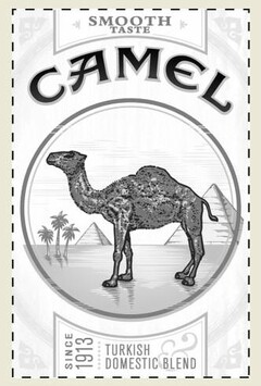 CAMEL SMOOTH TASTE SINCE 1913 TURKISH & DOMESTIC BLEND