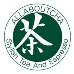 ALLABOUTCHA STYLISH TEA AND ESPRESSO