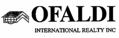 OFALDI INTERNATIONAL REALTY INC