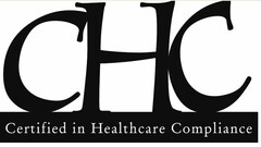 CHC CERTIFIED IN HEALTHCARE COMPLIANCE