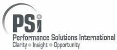 PSI PERFORMANCE SOLUTIONS INTERNATIONAL CLARITY INSIGHT OPPORTUNITY