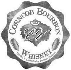 CV CORNCOB BOURBON WHISKEY DISTILLED INCROWN VALLEY BRANSON MISSOURI