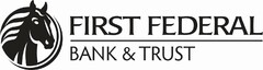 FIRST FEDERAL BANK & TRUST