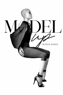 MODEL UP W/ERIN GREEN