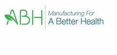 ABH MANUFACTURING FOR A BETTER HEALTH