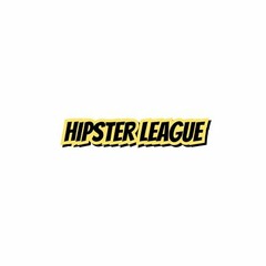 HIPSTER LEAGUE