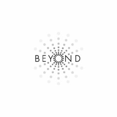 BEYOND