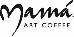 MAMÁ ART COFFEE