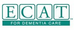 ECAT FOR DEMENTIA CARE