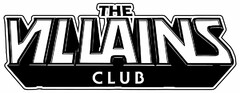 THE VILLAINS CLUB