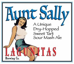 AUNT SALLY A UNIQUE DRY-HOPPED SWEET TART SOUR MASH ALE LAGUNITAS BREWING CO.