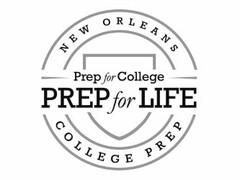 NEW ORLEANS COLLEGE PREP PREP FOR COLLEGE PREP FOR LIFE