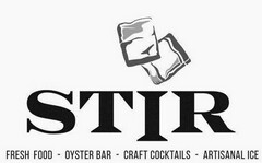 STIR FRESH  FOOD · OYSTER BAR · CRAFT COCKTAILS · ARTISANAL ICE