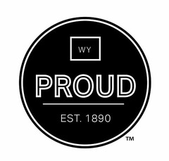 WY PROUD EST. 1890