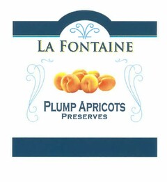 LA FONTAINE PLUMP APRICOTS PRESERVES