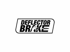 DEFLECTOR BRAKE