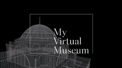 MY VIRTUAL MUSEUM