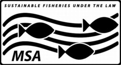 SUSTAINABLE FISHERIES UNDER THE LAW MSA