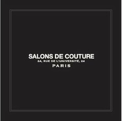 SALONS DE COUTURE 24, RUE DE L'UNIVERSITÉ, 24 PARIS