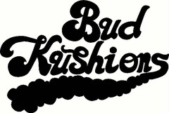 BUD KUSHIONS