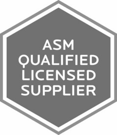 ASM QUALIFIED LICENSED SUPPLIER