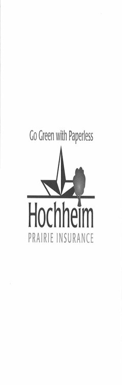 GO GREEN WITH PAPERLESS HOCHHEIM PRAIRIE INSURANCE