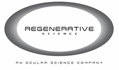 REGENERATIVE SCIENCE AN OCULAR SCIENCE COMPANY