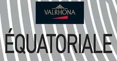 VALRHONA EQUATORIALE