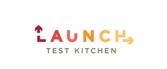 LAUNCH TEST KITCHEN