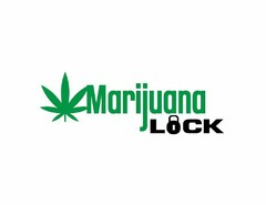 MARIJUANA LOCK