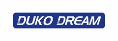 DUKO DREAM