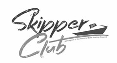 SKIPPER CLUB A PROGRAM OF THE NATIONAL SAFE BOATING COUNCIL