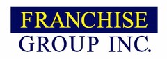 FRANCHISE GROUP INC.