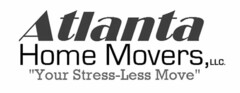 ATLANTA HOME MOVERS, LLC. "YOUR STRESS-LESS MOVE"