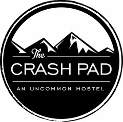 THE CRASH PAD AN UNCOMMON HOSTEL